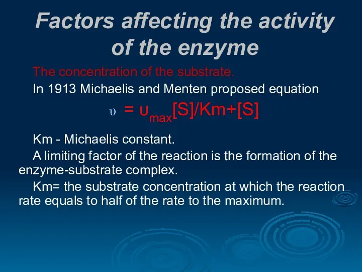 Factors affecting the activity of the enzyme The concentration of the substrate. In