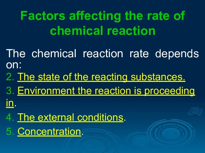 Factors affecting the rate of chemical reaction The chemical reaction