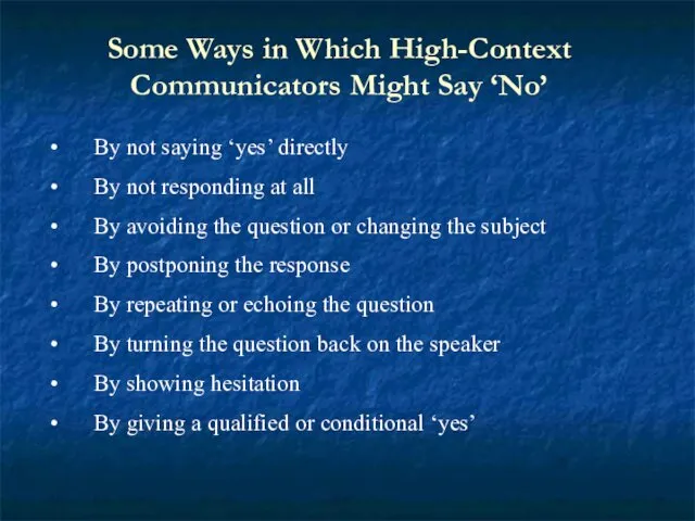 Some Ways in Which High-Context Communicators Might Say ‘No’ By not saying ‘yes’