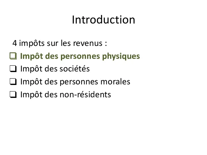 Introduction 4 impôts sur les revenus : Impôt des personnes