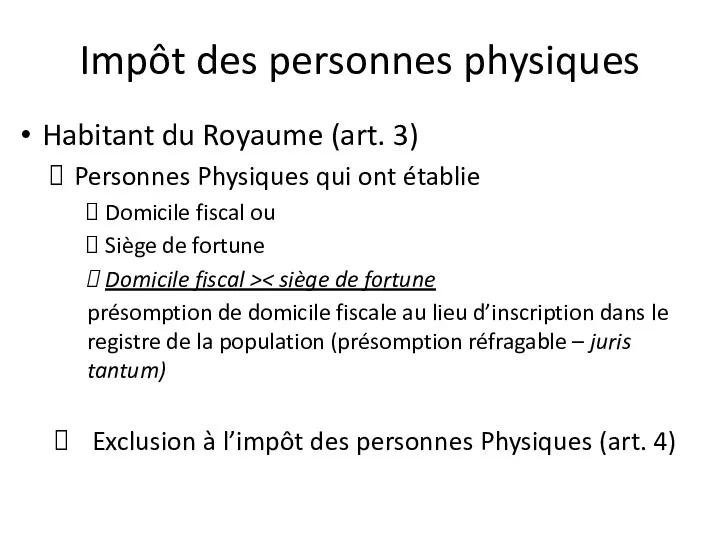 Impôt des personnes physiques Habitant du Royaume (art. 3) Personnes