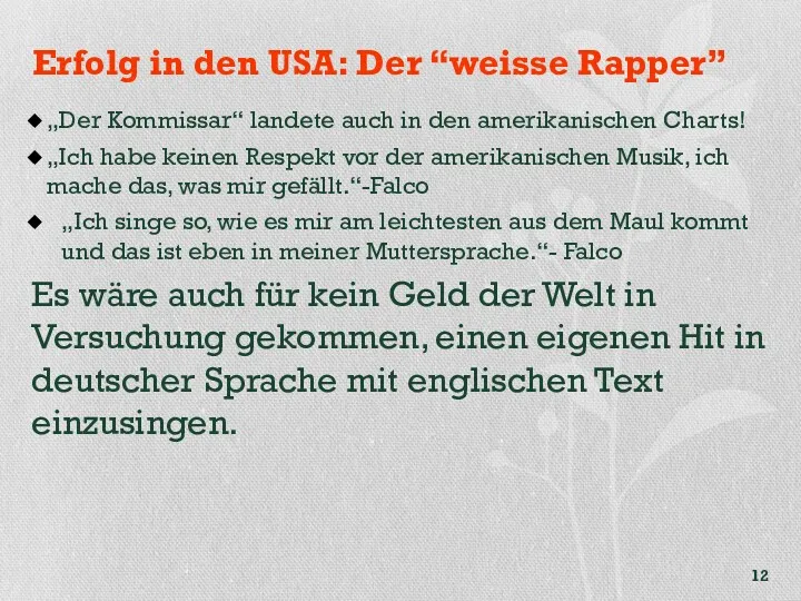 Erfolg in den USA: Der “weisse Rapper” „Der Kommissar“ landete