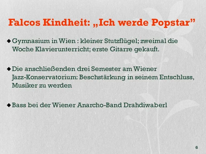 Falcos Kindheit: „Ich werde Popstar” Gymnasium in Wien : kleiner