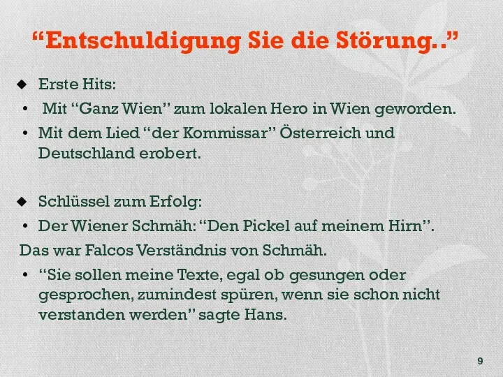 “Entschuldigung Sie die Störung..” Erste Hits: Mit “Ganz Wien” zum