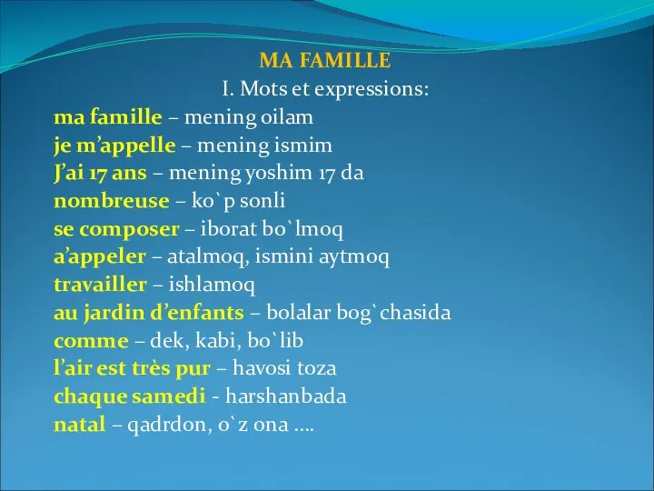 MA FAMILLE I. Mots et expressions: ma famille – mening
