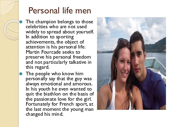 Personal life men The champion belongs to those celebrities who