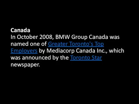 Canada In October 2008, BMW Group Canada was named one