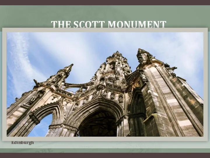 THE SCOTT MONUMENT Edinburgh