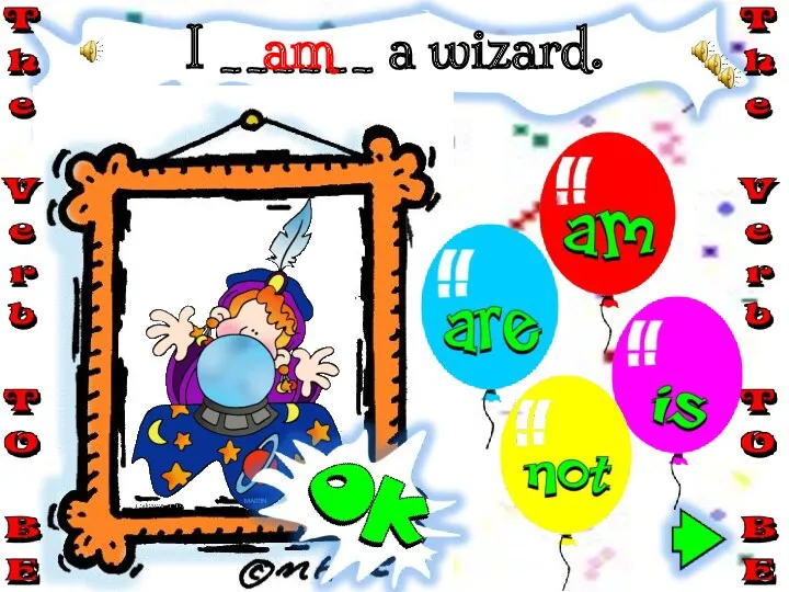 I ______ a wizard. am