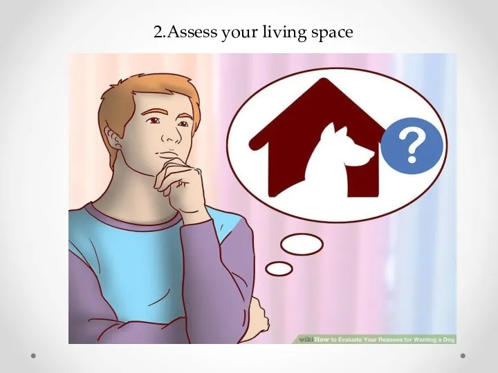 2.Assess your living space