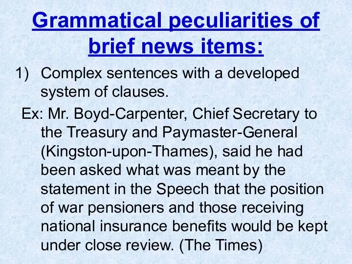 Grammatical peculiarities of brief news items: Complex sentences with a developed system of