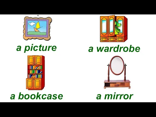 a picture a wardrobe a bookcase a mirror