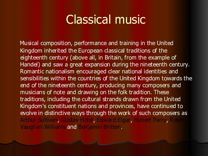 Classical music Musical composition, performance and training in the United