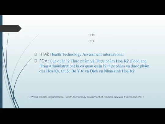 FIHT FDI HTAi: Health Technology Assessment international FDA: Cục quản