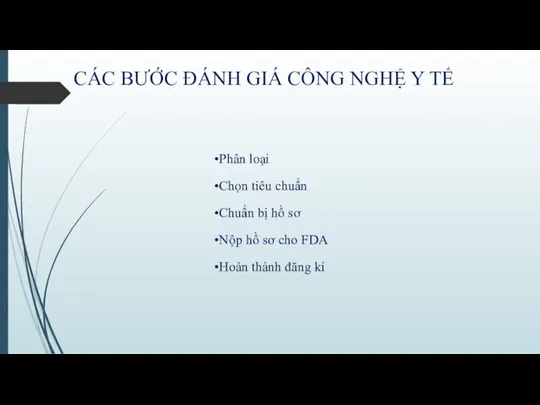 CÁC BƯỚC ĐÁNH GIÁ CÔNG NGHỆ Y TẾ Phân loại