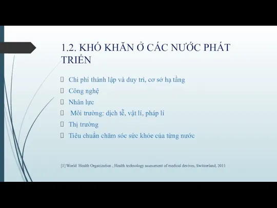 1.2. KHÓ KHĂN Ở CÁC NƯỚC PHÁT TRIỂN Chi phí