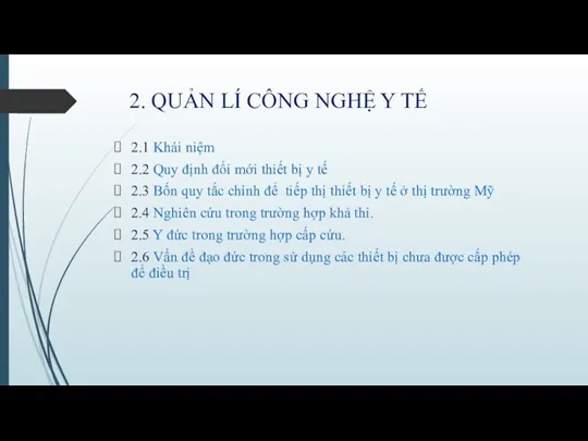 2. QUẢN LÍ CÔNG NGHỆ Y TẾ 2.1 Khái niệm