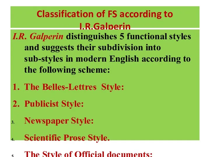 Classification of FS according to I.R.Galperin I.R. Galperin distinguishes 5