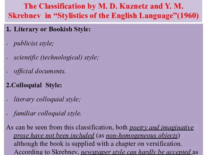 The Classification by M. D. Kuznetz and Y. M. Skrebnev