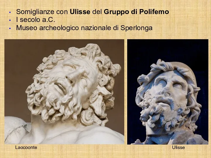 Laocoonte Ulisse Somiglianze con Ulisse del Gruppo di Polifemo I