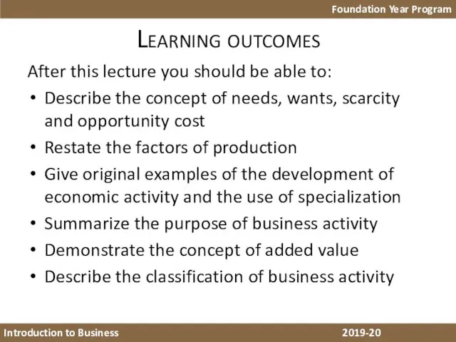 Learning outcomes After this lecture you should be able to:
