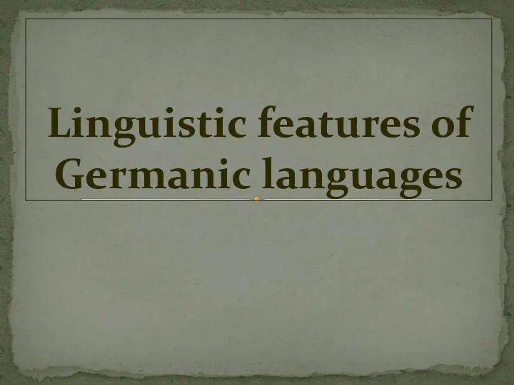 Linguistic features of Germanic languages