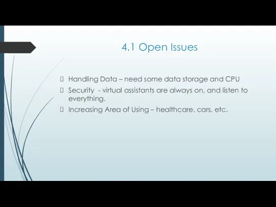 4.1 Open Issues Handling Data – need some data storage