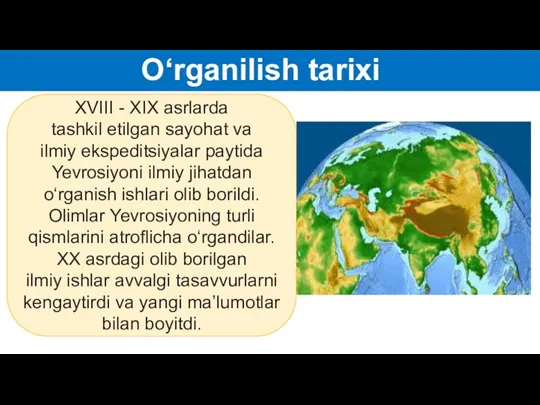 XVIII - XIX asrlarda tashkil etilgan sayohat va ilmiy ekspeditsiyalar