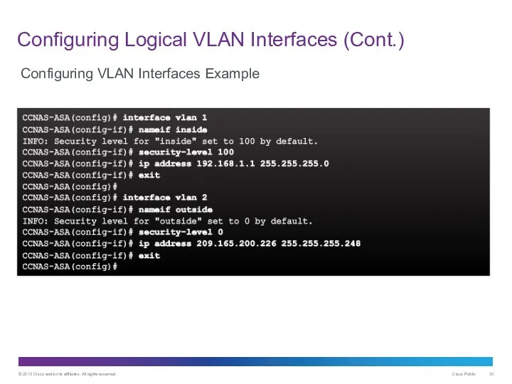 Configuring Logical VLAN Interfaces (Cont.) Configuring VLAN Interfaces Example
