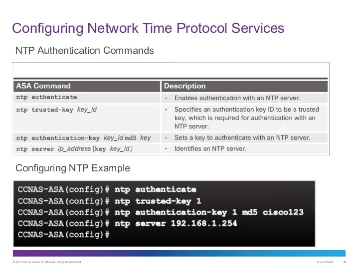 Configuring Network Time Protocol Services NTP Authentication Commands Configuring NTP Example