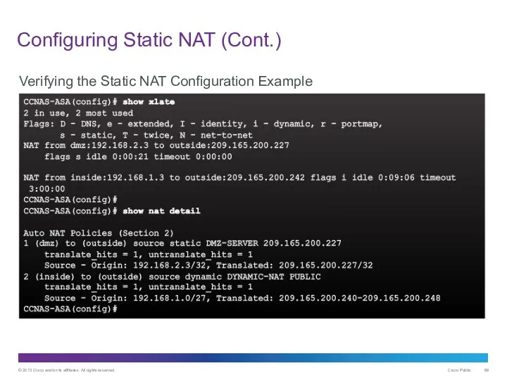 Configuring Static NAT (Cont.) Verifying the Static NAT Configuration Example