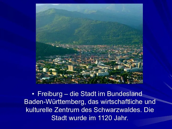 Freiburg – die Stadt im Bundesland Baden-Württemberg, das wirtschaftliche und