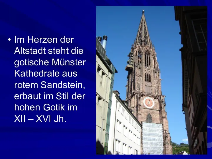 Im Herzen der Altstadt steht die gotische Münster Kathedrale aus