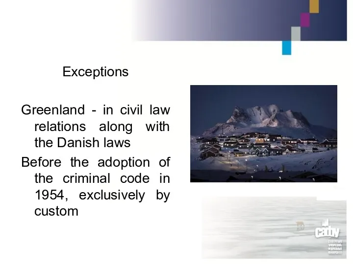 Exceptions Greenland - in civil law relations along with the