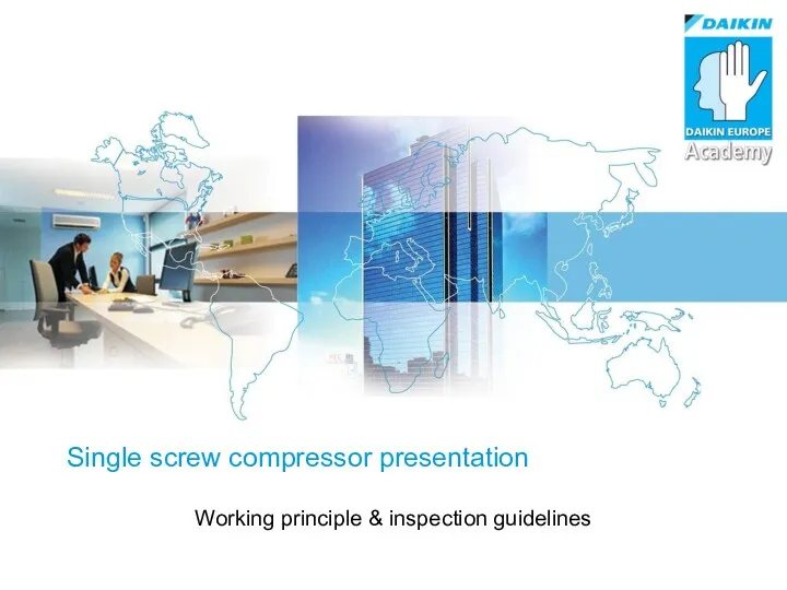 Single screw compressor presentation. Working principle &amp; inspection guidelines