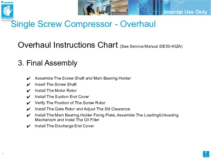 Single Screw Compressor - Overhaul Overhaul Instructions Chart (See Service