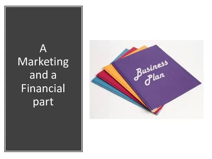 A Marketing and a Financial part