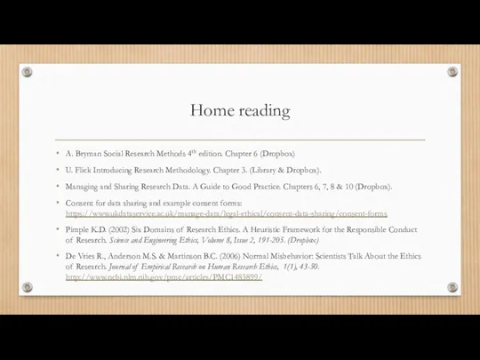 Home reading A. Bryman Social Research Methods 4th edition. Chapter