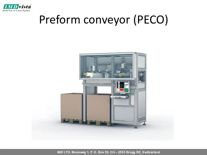 Preform conveyor (PECO)