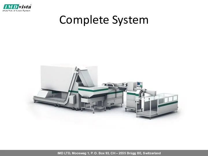 Complete System
