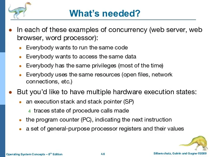 What’s needed? In each of these examples of concurrency (web