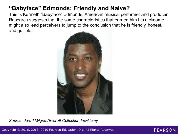 “Babyface” Edmonds: Friendly and Naive? This is Kenneth “Babyface” Edmonds,