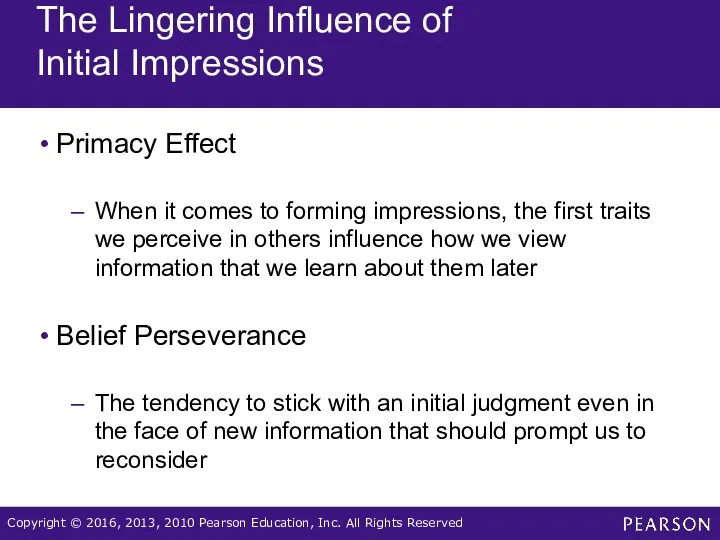 The Lingering Influence of Initial Impressions Primacy Effect When it