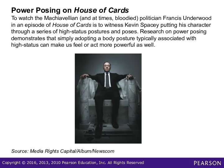 Power Posing on House of Cards To watch the Machiavellian