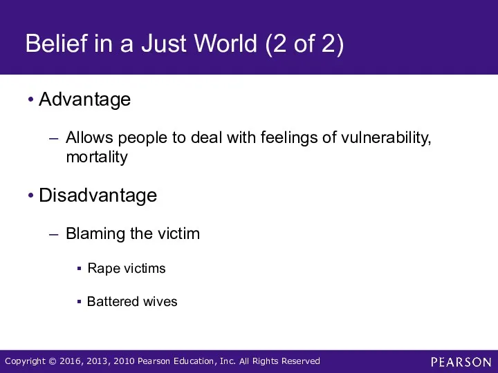 Belief in a Just World (2 of 2) Advantage Allows