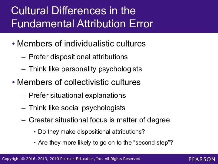 Cultural Differences in the Fundamental Attribution Error Members of individualistic