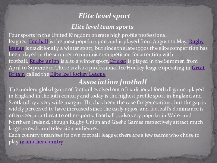 Elite level sport Elite level team sports Four sports in the United Kingdom