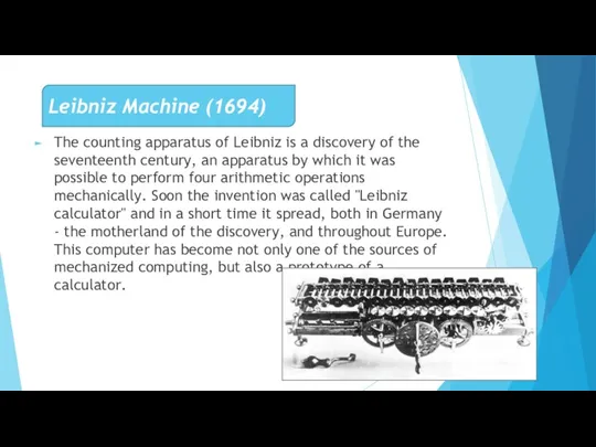 The counting apparatus of Leibniz is a discovery of the