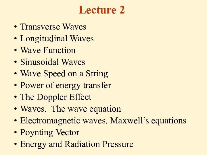 Lecture 2 Transverse Waves Longitudinal Waves Wave Function Sinusoidal Waves