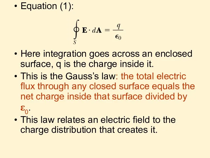 Equation (1): Here integration goes across an enclosed surface, q